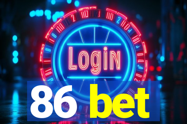 86 bet